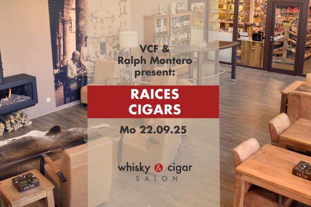 Ankündigung Zigarren-Event mit Raíces Cigars und Ralph Montero im whisky & cigar salon.