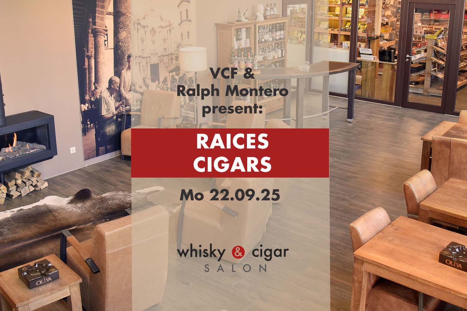 Ankündigung Zigarren-Event mit Raíces Cigars und Ralph Montero im whisky & cigar salon.
