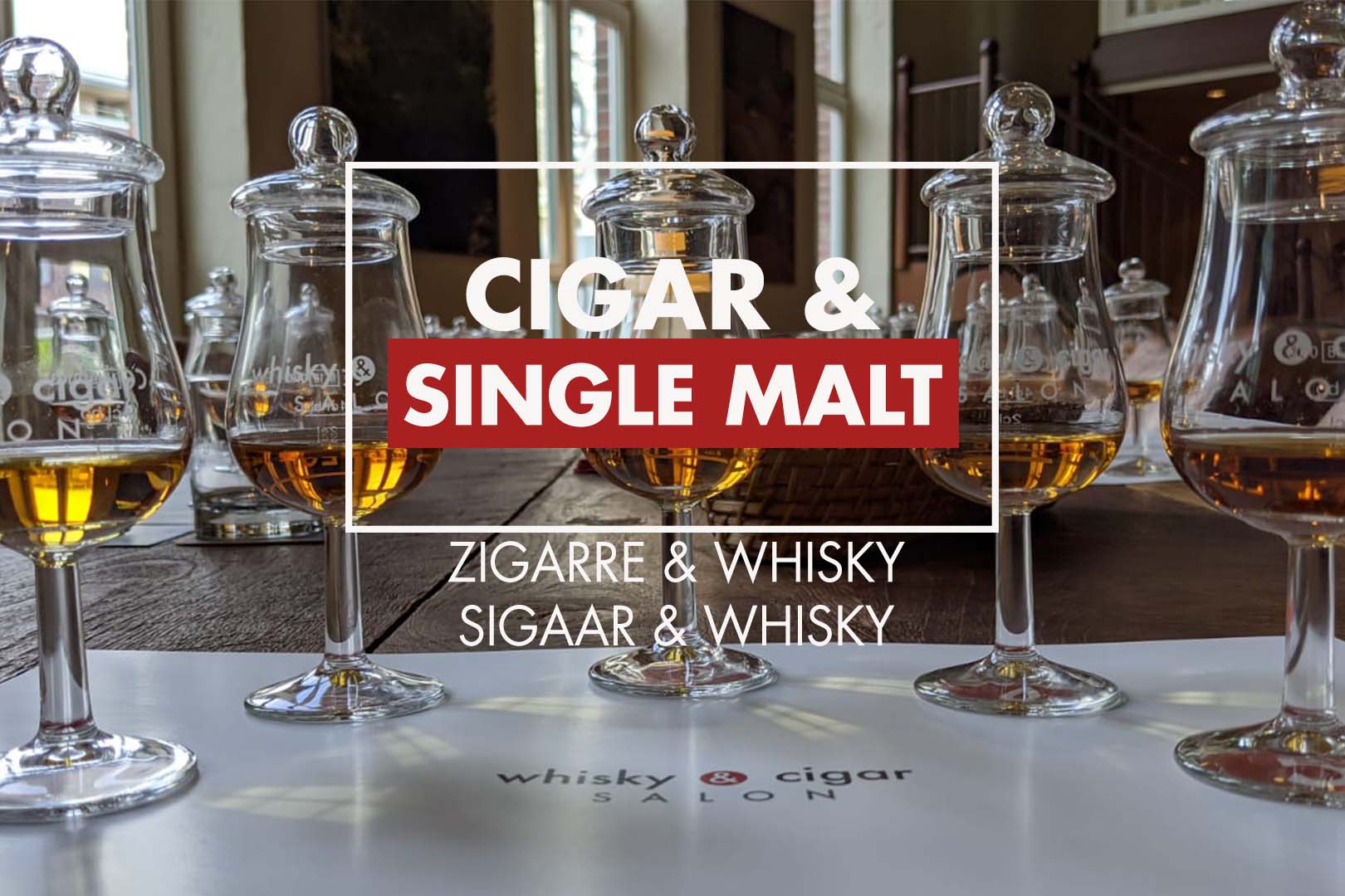 Ankündigung Whisky-Tasting "Cigar & Single Malt" im whisky & cigar salon Gronau