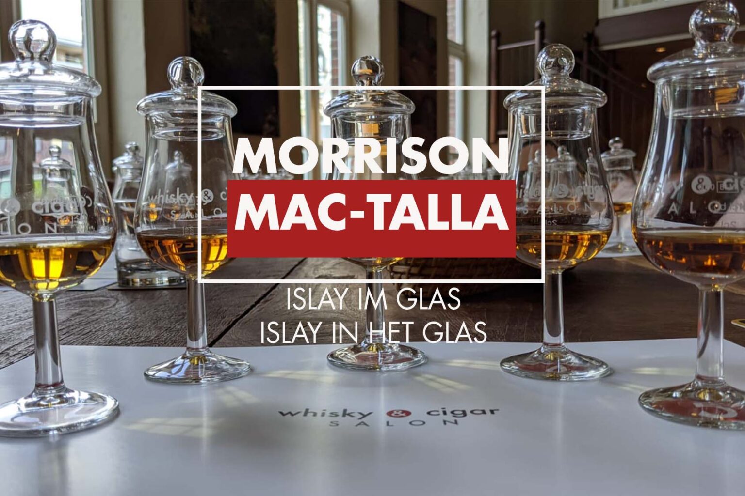 Ankündigung Whisky tasting im whisky & cigar salon in Gronau "morrison mac-talla"