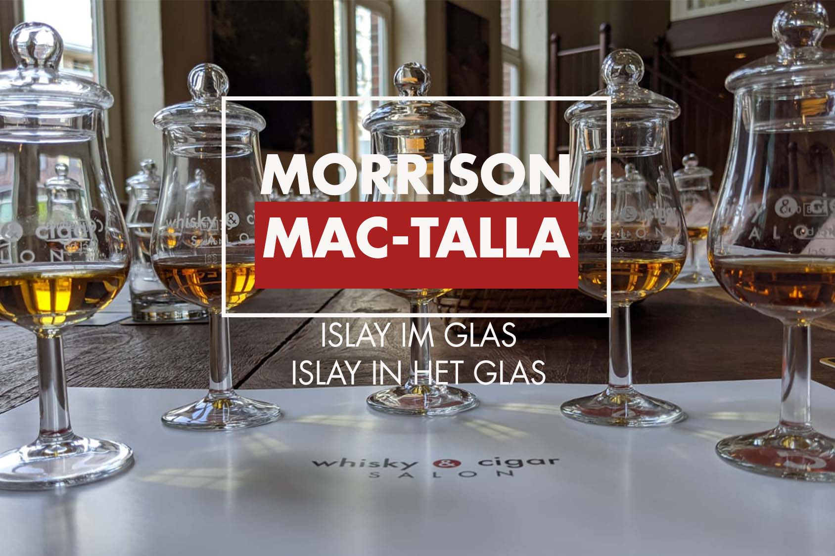 Ankündigung Whisky tasting im whisky & cigar salon in Gronau "morrison mac-talla"
